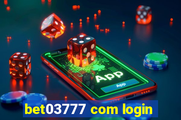 bet03777 com login